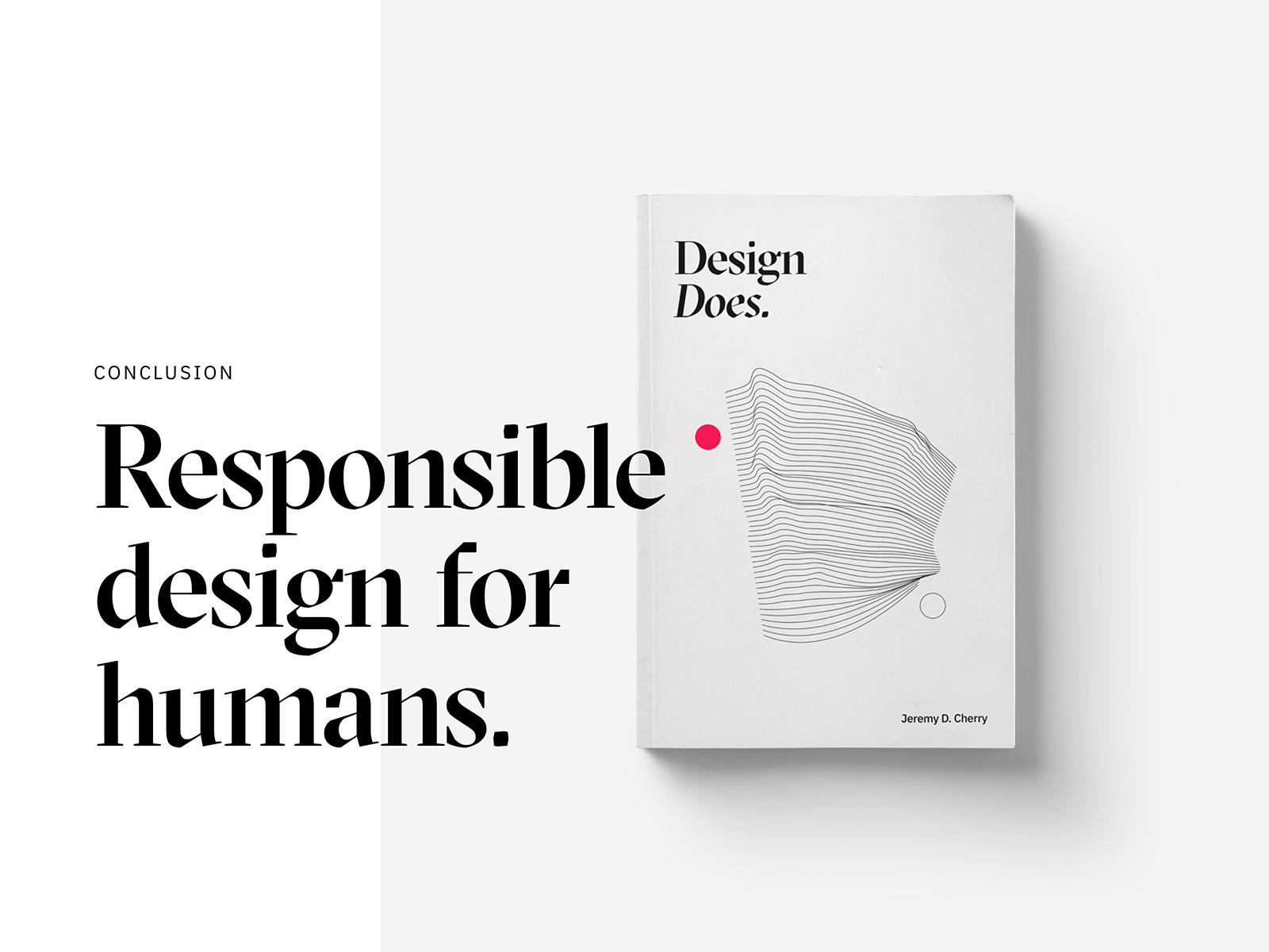 Design Does — Conclusion book book cover books branding design digital digital publishing editorial framework graphic design illustration storytelling ux web book website