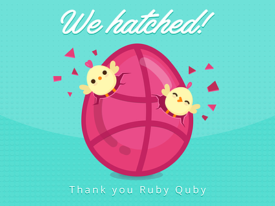 Thanks to Ruby Quby! chicken dribbble egg first shot hatched thank you thanks