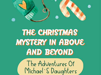 The Christmas Mystery In Above And Beyond_ The Adventures Of Mic