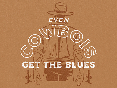 Even Cowbois Get The Blues cowboi gay illustration queer true grit texture supply western
