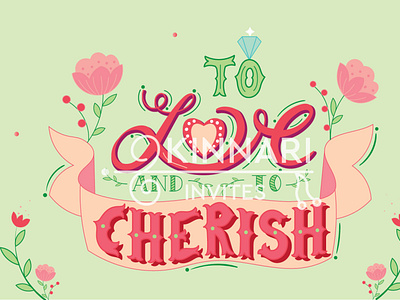 To Love & To Cherish - Wedding invitation, e-invite customised design e invite illustration invitation invitation cards invitation design lettering typography wedding