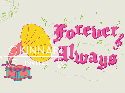 Forever & Always - Indian wedding invitation customised design e invite illustration invitation invitation design lettering musical invite personalised typography