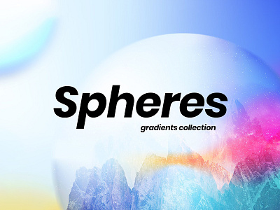 Crazy gradients spheres collection 3d background branding design graphic design ill illustration logo sphere texture vector