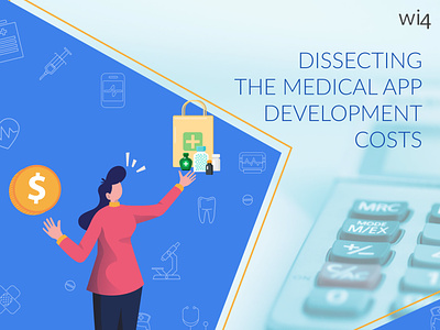 Dissecting the medical app development costs – know what to expe