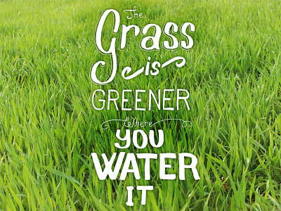Greener Grass calligraphy font grass hand lettering saying wording