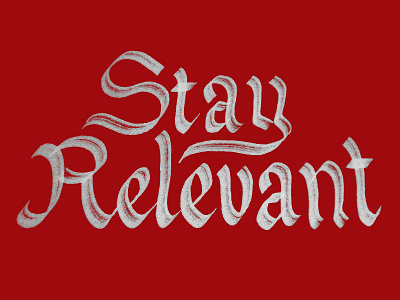Stay Relevant calligraphy font hand lettering type