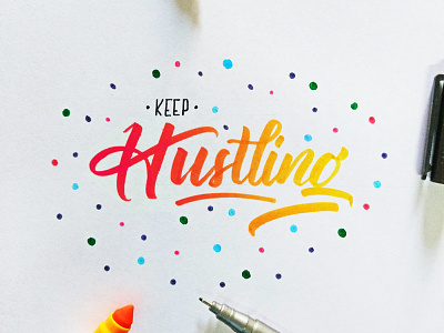 Keep Hustling calligraphy graphic design hand lettering letter lettering letters sketch sketching type typography