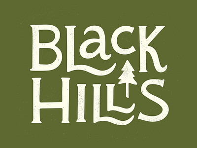 Black Hills adventure art black hills explore hand drawn hand lettering illustration laurophyll lettering letters midwest outdoors pine tree south dakota tourism travel type typography
