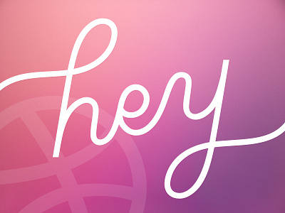 Hey Dribbble!