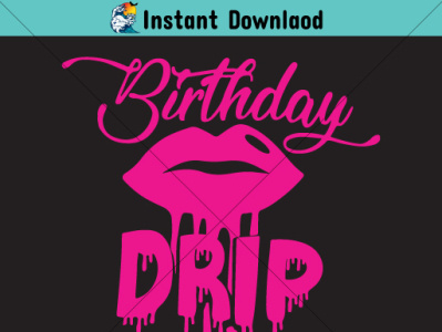 Birthday Drip SVG