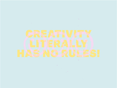 Creativity Has No Rules! album artwork brand branding color design illustration layout pink type typography vector