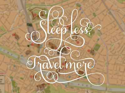 Sleep Less, Travel More book cover flourish map title travel typography