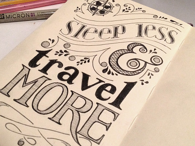 Sleep Less & Travel More (take 2) book cover hand written handmade moleskine sketchbook title travel typography