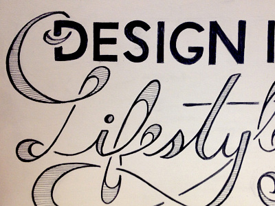 Design Is A Lifestyle (sketch)