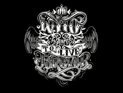 Who wants to live forever design illustration lette lettering music procreate queen quote song typography