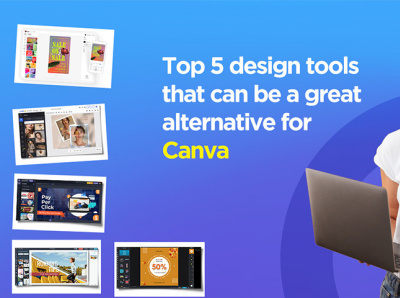 Top 5 design tools that can be a great alternative for Canva digital marketing agency digital marketing jobs top digital marketing agency