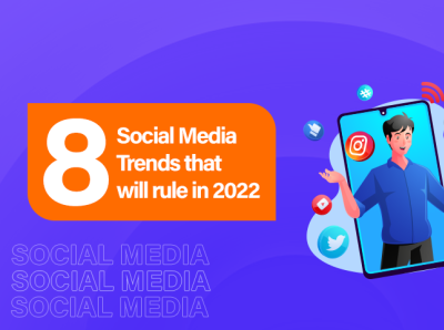8 Social Media Trends that are set to rule in 2022 | OnlineTech facebook ads instagram reels linkedin marketing creator mode social media marketing social media marketing companies