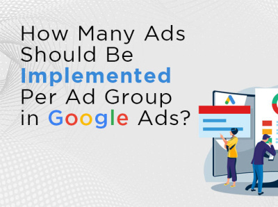 How many ads should be implemented per ad group?