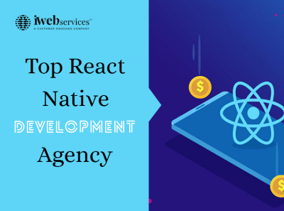 Top React Native Development Agency the USA | iWebServices react native development agency