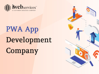 Top PWA App Development Company in USA | iWebServices progressive web app pwa app development company