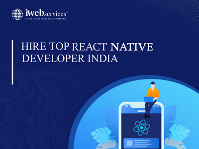 Hire Top React Native Developer India | iWebServices hire react native app developer hire react native developer hire react native experts