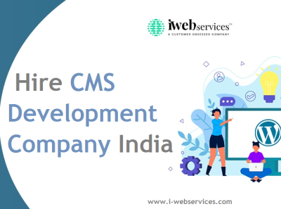 Hire the Best CMS Development Company India | iWebServices