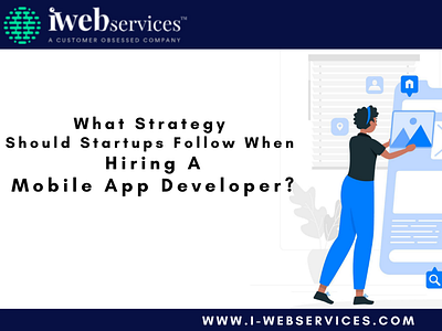 Should Startups Follow When Hiring A Mobile Developer?