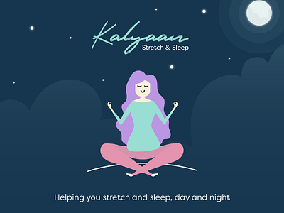 Kalyaan Stretch and Sleep App Concept app breathing concept girl illustration mentalhealth yoga