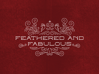 Feathered And Fabulous