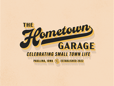 The Hometown Garage Pt. 1 branding design garage design hometown icon lockup logo mark retro script symbol typography vintage