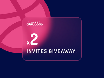 2 Dribbble Invites Giveaway branding clean design draft dribbble dribbble best shot dribbble invitation dribbble invitations dribbble invite dribbble invite giveaway dribbble invites giveaway glassmorphic glassmorphism illustration invites invites giveaway typogaphy vector web