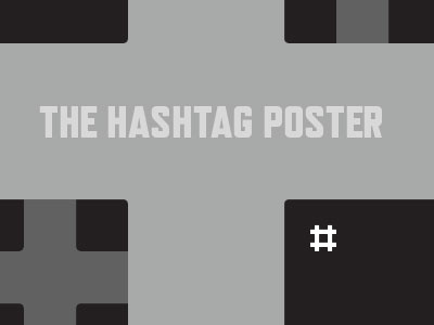 The Hashtag Poster! geometry hashtag illustration poster pound sign