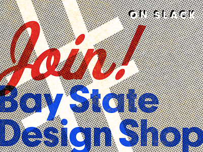 Bay State Design Shop on Slack