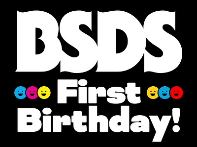 HAPPY BIRTHDAY, BSDS bay state design shop birthday bsds community design primary colors process colors typography