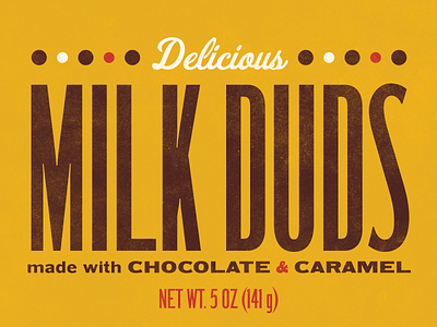 Delicious Milk Duds!