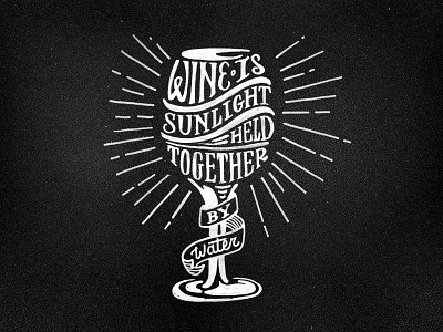 Wine is Sunlight lettering wine