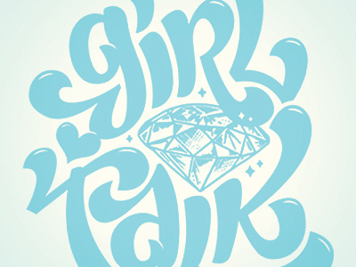 Girl Talk girl talk lettering