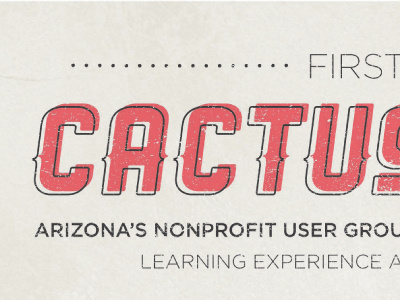 Cactus Force arizona cactus dustin nonprofit poster typography