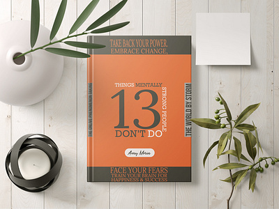Redesign of book, "13 Things Mentally Strong People Dont do" book cover book cover art designer event poster flyer designer graphic design graphic designer movie poster poster designer