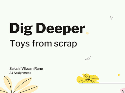 Dig Deeper presentation design