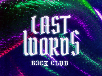 Last Words Book Club horror iridescent typography