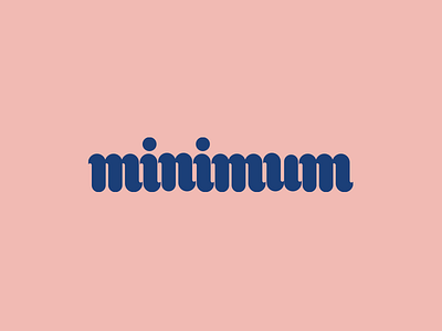 minimum curvy font lettering logotype minimalist typeface typography