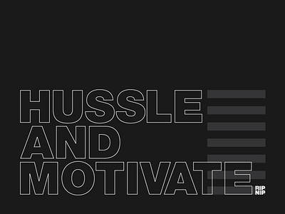 Hussle and Motivate