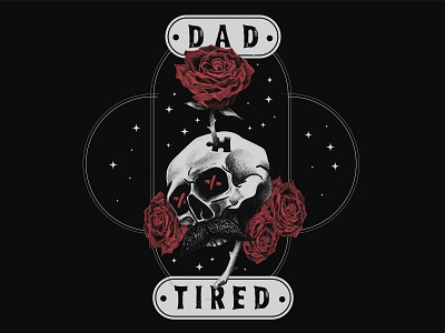 Dad Tired autism design illustration photoshop procreate rose skull