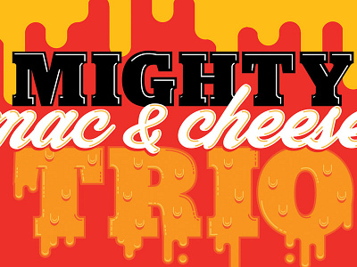 Mighty Mac N Cheese cheese illustrator type