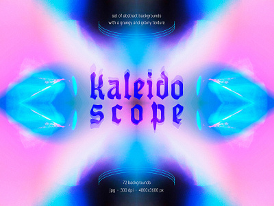 KALEIDOSCOPE - set of reflected abstract backgrounds