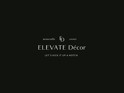 Elevate Décor Alternate Logo Design brand design brand identity brandidentity branding branding design design event event branding event planner event planner logo event stylist icon illustration logo minimal modern san serif script serif typography