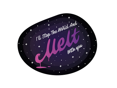 I'll Stop The World And Melt With You design flat illustration sticker stickermule