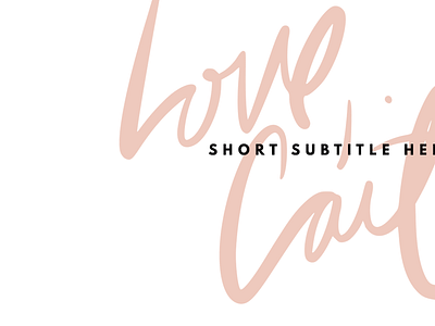 Love, Cait brush lettering hand lettering modern