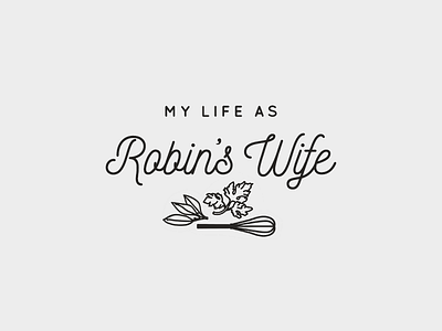 My Life as Robin's Wife